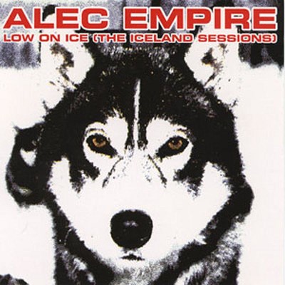 Alec Empire/Low On Ice